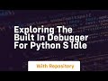 Exploring the built in debugger for python s idle