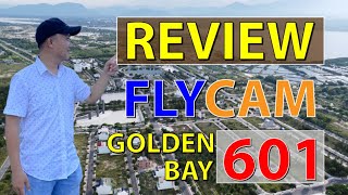 GOLDENBAY 601 HƯNG THỊNH -  CAM LÂM - REVIEW BẰNG FLYCAM
