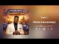 Praise Rays - Ndoda Kukunamatayi 