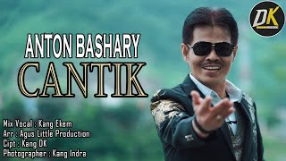 ANTON BASHARY - CANTIK (OFFICIAL MUSIC VIDEO)