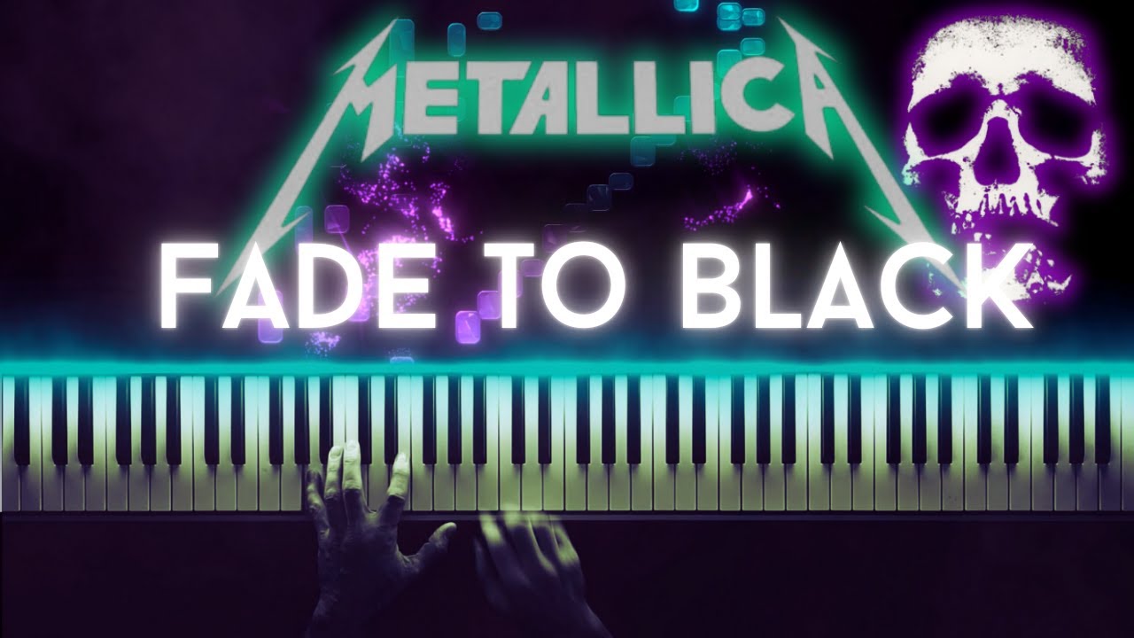 Metallica Fade To Black Piano Cover Youtube