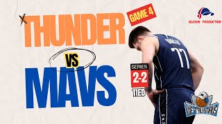 We Talk Mavs!! | Dallas Mavericks vs Oklahoma City Thunder Round 2 Game 4  #MFFL #ThunderUp