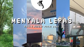 Menyala Lepas - Official Jingle Alfest 2022 - PUTRI