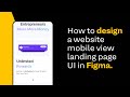 How to design a website mobile view landing page UI in Figma (An invite from FOF)