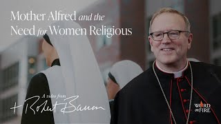 Mother Alfred and the Need for Women Religious