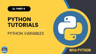 Python Tutorial for Beginners | Variables in Python | Part 4