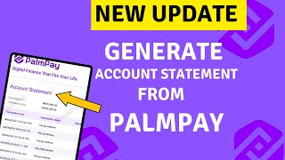 How To Generate Bank Account Statement From Palmpay || New Update