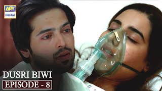 Dusri Biwi Episode 8 - Hareem Farooq - Fahad Mustafa - ARY Digital