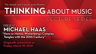 CCM's Thinking About Music Lecture Series Presents Michael Haas (March 19, 2021)