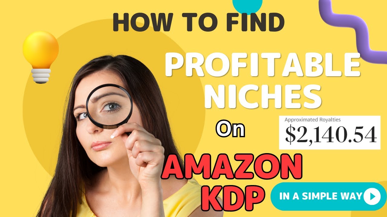 How To Find Profitable Niches On Amazon Kdp Step By Step Youtube