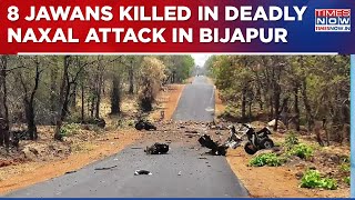 8 Jawans Martyred In IED Blast In Chhattisgarh's Bijapur, Naxals Blow Up Police Vehicle |Latest News