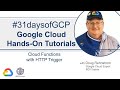 45. Cloud Functions with HTTP Trigger | Google Quick Tutorials