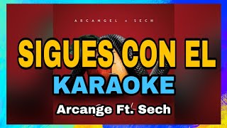 sigues con el - Arcangel feat. Sech | karaoke version