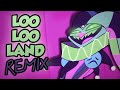 Loo Loo Land (Helluva Boss) | Zee Remix