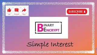 Simple Interest || BlueJ || Java || Binary_Encrypt