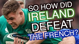 So how did Ireland defeat the French? | Six Nations 2023 Analysis