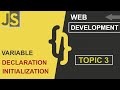 WEB DEVELOPMENT | VARIABLE DECLARATION & INITIALIZATION | JAVASCRIPT | SHAN DEVELOPERS