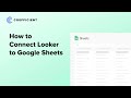 Connect Looker to Google Sheets: Live Data Integration