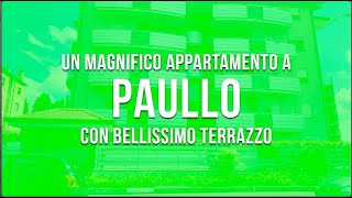 😎🤩😎Un magnifico appartamento a PAULLO con grandissimo terrazzo