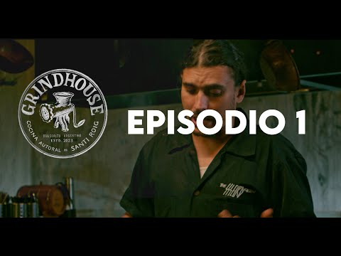 GRINDHOUSE _ BRASERITO – EP1