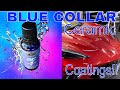 The Easiest Coating To Apply Is Now Specially Priced! Blue Collar 1! ALL SIZES For A Limited Time!!