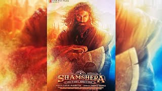 Shamshera Movie poster review Ranbir Kapoor Sanjay Dutt wani Kapoor Bawara mann Studio