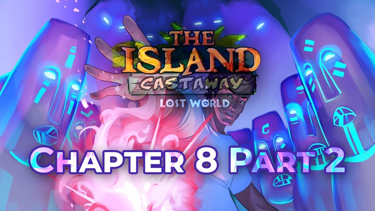 Island Castaway Lost World Chapter 8 Part 2 | GameUnix | - YouTube