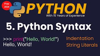 Syntax in Python | Python Indentation | String Literals