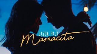 GAZDA PAJA  - MAMACITA (OFFICIAL VIDEO 2019)