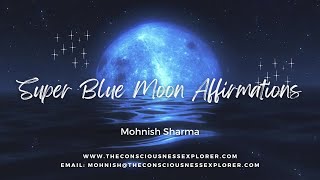 Discover the Secret Power: Super Blue Moon Affirmations to Transform Your Life