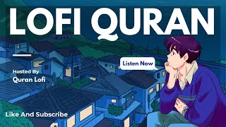 Lofi Quran |Quran For Sleep|Relaxing Quran|Surah Maryam {With Rain Sound}