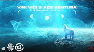 Vini Vici \u0026 Ace Ventura - The Calling (LOUD Remix)