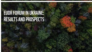 EUDR Forum in Ukraine: results and prospects