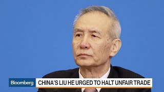 U.S. Lawmakers Urge China's Liu He to Halt Unfair Trade