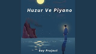 Huzur Ve Piyano