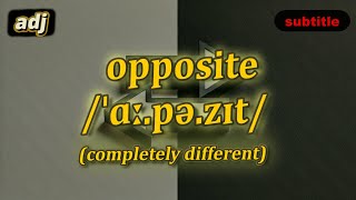 [adj] Opposite meaning (completely different) with 5 examples