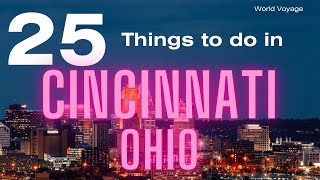 Top Things to do in Cincinnati, Ohio