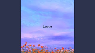 Loose