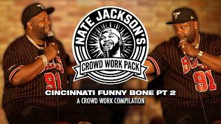 Nate Jackson Crowd Work Pack: Cincinnati PT 2