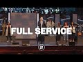 Full Sunday Service | I Had to See It to Believe It