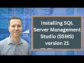 Installing SQL Server Management Studio (SSMS) version 21