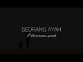 MUSIKALISASI RHIA : SEORANG AYAH (Kurniawan Gunadi)