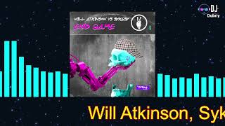 End Game Extended Mix Will Atkinson, Sykesy
