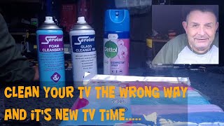 How to clean a TV-How NOT to clean a TV ..I know, I killed mine