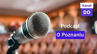 Podcast o Poznaniu