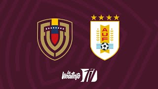 Venezuela - Uruguay | Amistoso Fecha FIFA | Estadio Olímpico de la UCV, Caracas | #VENvsURUporLVTV