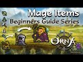 Orna, Aethric - Mage Class Progression Part 2 - Itemisation & Equipment - Deep Dive - Beginner Guide