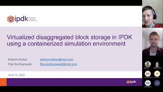 IPDK Storage Container Walkthrough - July 12th 2022 - Artsiom Koltun, Filip Szufnarowski