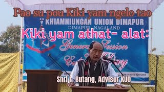 Kiki yam athat- alat : Shri L. Butang, Advisor KUD