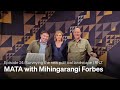 MATA with Mihingarangi Forbes | Episode 24: Surveying the new political landscape | RNZ